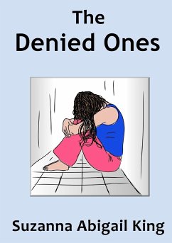 The Denied Ones - King, Suzanna Abigail