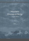 Messianic Essence or Being Messianic Essence or Being