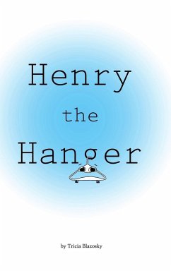 Henry the Hanger - Blazosky, Tricia