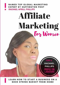 Affiliate Marketing For Women - Phillips, Rachael Aprill