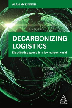 Decarbonizing Logistics - McKinnon, Prof Alan