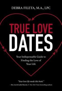 True Love Dates - Fileta, Debra K.