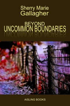 Beyond Uncommon Boundaries - Gallagher, Sherry Marie