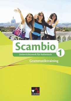 Scambio 1 Grammatiktraining - Banzhaf, Michaela;Bernabei, Paola;Maurer, Isabella