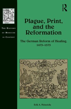 Plague, Print, and the Reformation (eBook, PDF) - Heinrichs, Erik A.