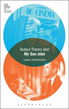 Auteur Theory and My Son John - Morrison, James (Claremont McKenna College, USA)