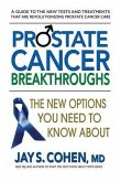 Prostate Cancer Breakthroughs: The New Options You Need to Know about