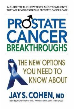 Prostate Cancer Breakthroughs - Cohen, Jay S. (Jay S. Cohen)