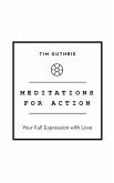 Meditations for Action
