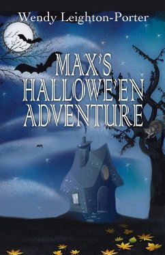 Max's Hallowe'en Adventure - Leighton-Porter, Wendy