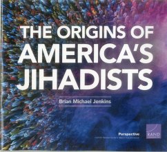 The Origins of America's Jihadists - Jenkins, Brian Michael
