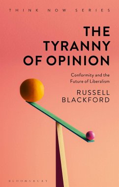 The Tyranny of Opinion - Blackford, Russell