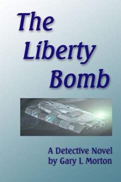 The Liberty Bomb - Morton, Gary L