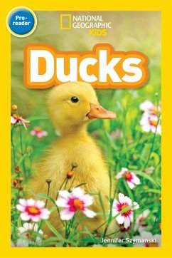 National Geographic Readers: Ducks (Prereader) - Szymanski, Jennifer