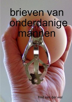 brieven van onderdanige mannen - Wal, Fred van der