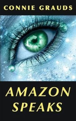 Amazon Speaks: Stories for the Spirit - Grauds, Connie