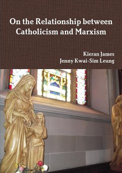 On the Relationship between Catholicism and Marxism - James, Kieran; Leung, Jenny Kwai-Sim