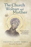 The Church as Woman and Mother