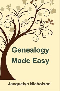 Genealogy Made Easy - Nicholson, Jacquelyn