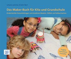Das Maker-Buch für Kita und Grundschule - Jammer, Juliane;Narr, Kristin