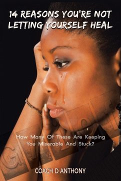 Cover 14 Reasons You're Not Letting Yourself Heal