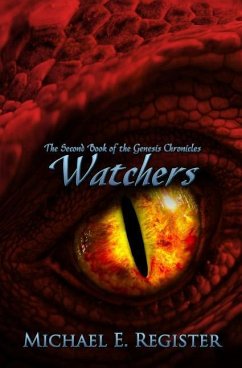 Watchers: The Second Book of the Genesis Chronicles - Register, Michael E.