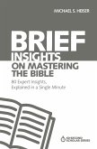 Brief Insights on Mastering the Bible