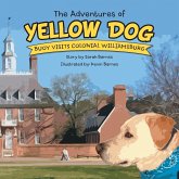 The Adventures of Yellow Dog: Buoy Visits Colonial Williamsburg