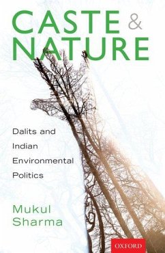 Caste and Nature - Sharma, Mukul