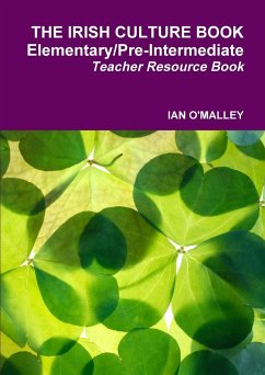 The Irish Culture Book Elementary/Pre-Inter Teacher Book - O'Malley, Ian