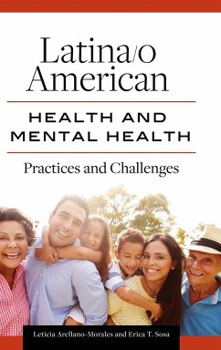 Latina/o American Health and Mental Health - Arellano-Morales, Leticia; Sosa, Erica