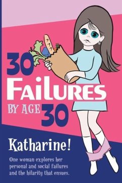 30 Failures By Age 30 - Miller, Katharine