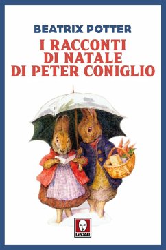 I racconti di natale di Peter Coniglio - Potter, Beatrix
