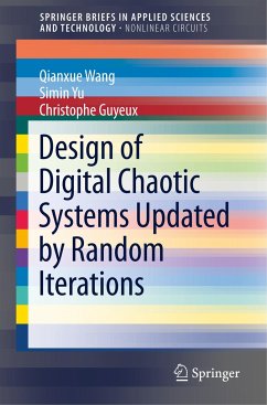 Design of Digital Chaotic Systems Updated by Random Iterations - Wang, Qianxue;Yu, Simin;Guyeux, Christophe