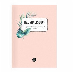 Das moderne Haushaltsbuch - Garschhammer, Anja