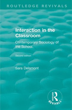 Interaction in the Classroom (eBook, PDF) - Delamont, Sara