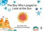 The Boy Who Longed to Look at the Sun (eBook, PDF)