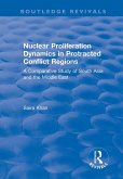 Nuclear Proliferation Dynamics in Protracted Conflict Regions (eBook, PDF)