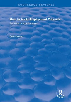 How to Avoid Employment Tribunals: And What to Do If You Can't (eBook, ePUB) - Everson, Colin