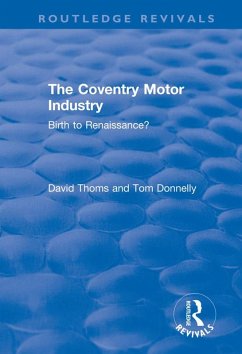 The Coventry Motor Industry (eBook, PDF) - Thoms, David; Donnelly, Tom