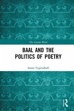 Baal and the Politics of Poetry (eBook, PDF) - Tugendhaft, Aaron