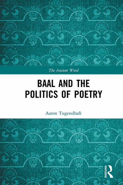 Baal and the Politics of Poetry (eBook, PDF) Baal and the Politics of Poetry (eBook, PDF)