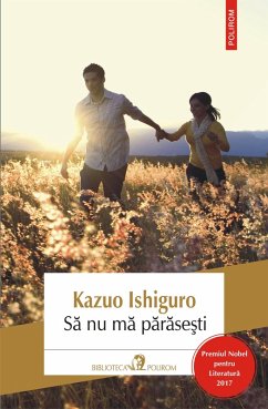 Sa nu ma parasesti (eBook, ePUB) - Ishiguro, Kazuo