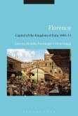 Florence: Capital of the Kingdom of Italy, 1865-71 (eBook, PDF)