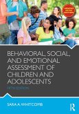 Behavioral, Social, and Emotional Assessment of Children and Adolescents (eBook, PDF) Behavioral, Social, and Emotional Assessment of Children and Adolescents (eBook, PDF)