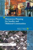 Downtown Planning for Smaller and Midsized Communities (eBook, PDF)