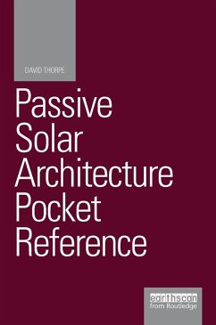 Passive Solar Architecture Pocket Reference (eBook, ePUB) - Thorpe, David