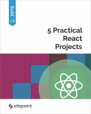 5 Practical React Projects (eBook, ePUB)