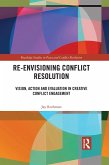 Re-Envisioning Conflict Resolution (eBook, PDF)