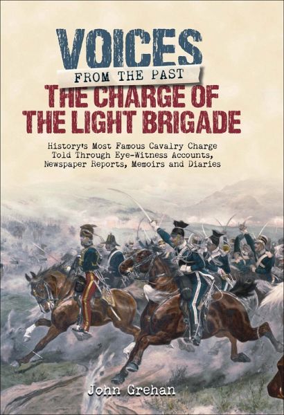 The Charge of the Light Brigade (eBook, ePUB) The Charge of the Light Brigade (eBook, ePUB)